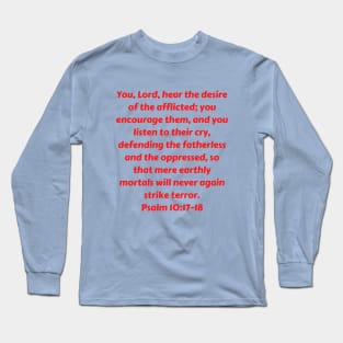 Bible Verse Psalm 10:17-18 Long Sleeve T-Shirt